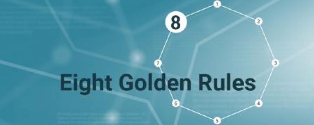 Eight Golden Rules: Rule 8