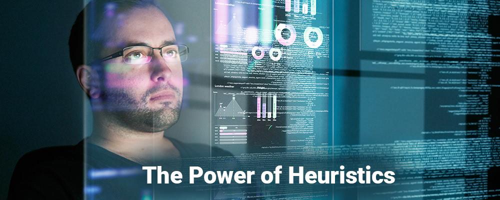 The Power of Heuristics