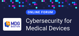 Cybersecurity for Medical Devices Virtual Forum