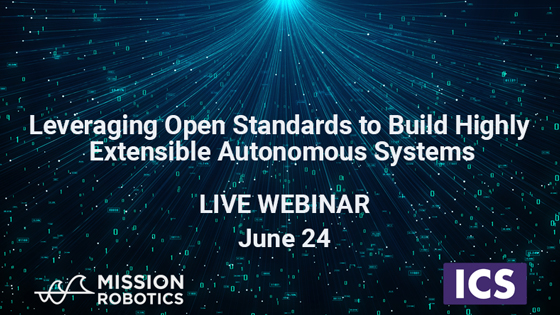 Leveraging Open Standards to Build Highly Extensible Autonomous Systems