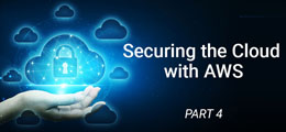 Protect Your Cloud by Leveraging AWS' Shared Responsibility Model