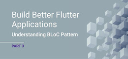 BLoC Pattern Part 3