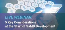 5 Key Considerations at the Start of SaMD Development