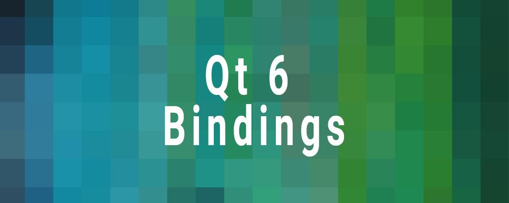 New Qt 6 Bindings Deliver Increased Performance and Code Reliability 