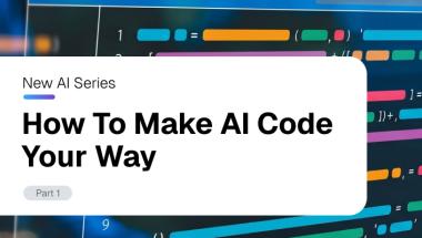 How to Make AI Code Your Way Part 1