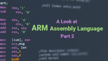 A Deeper Look at ARM Assembly Language