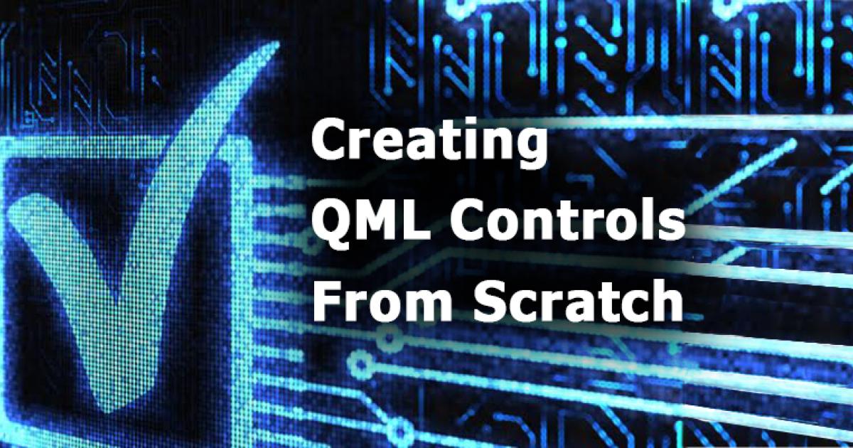 Here's How to Create QML Controls for Embedded and Mobile Projects | ICS