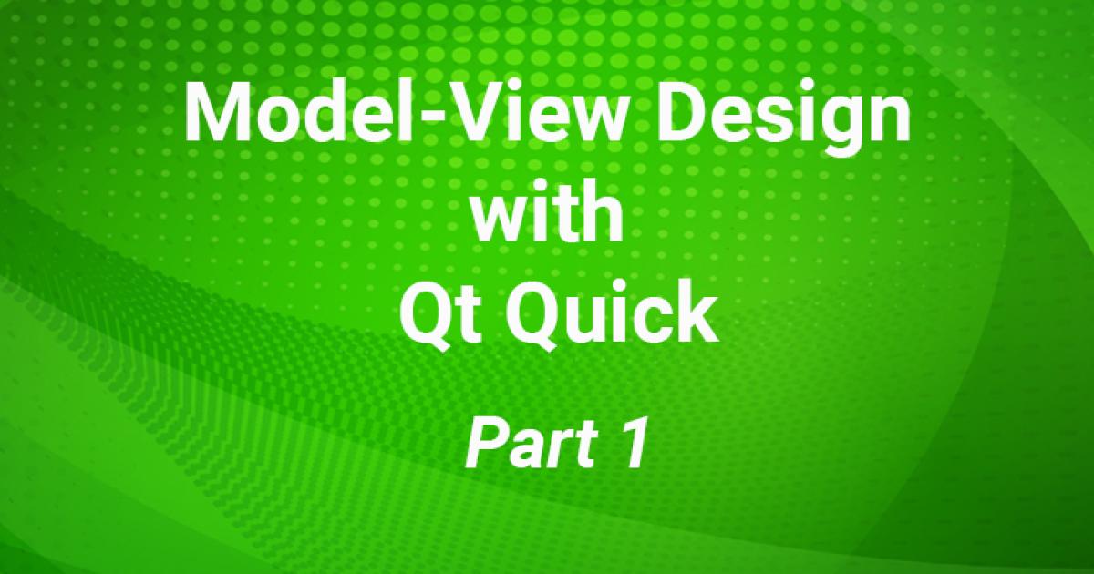 Exploring Model-View Design With Qt Quick | ICS