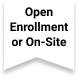 Open Enrollment or On-Site